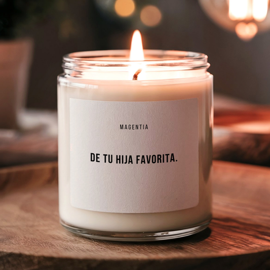 De tu hija favorita. | Magentia | Vela aromática